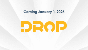 Coming January 1, 2026: DROP