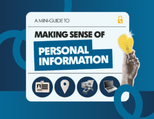 A mini guide to making sense of personal information. A hand holding a lightbulb with icons for an ID badge, location pin, shopping cart, and laptop