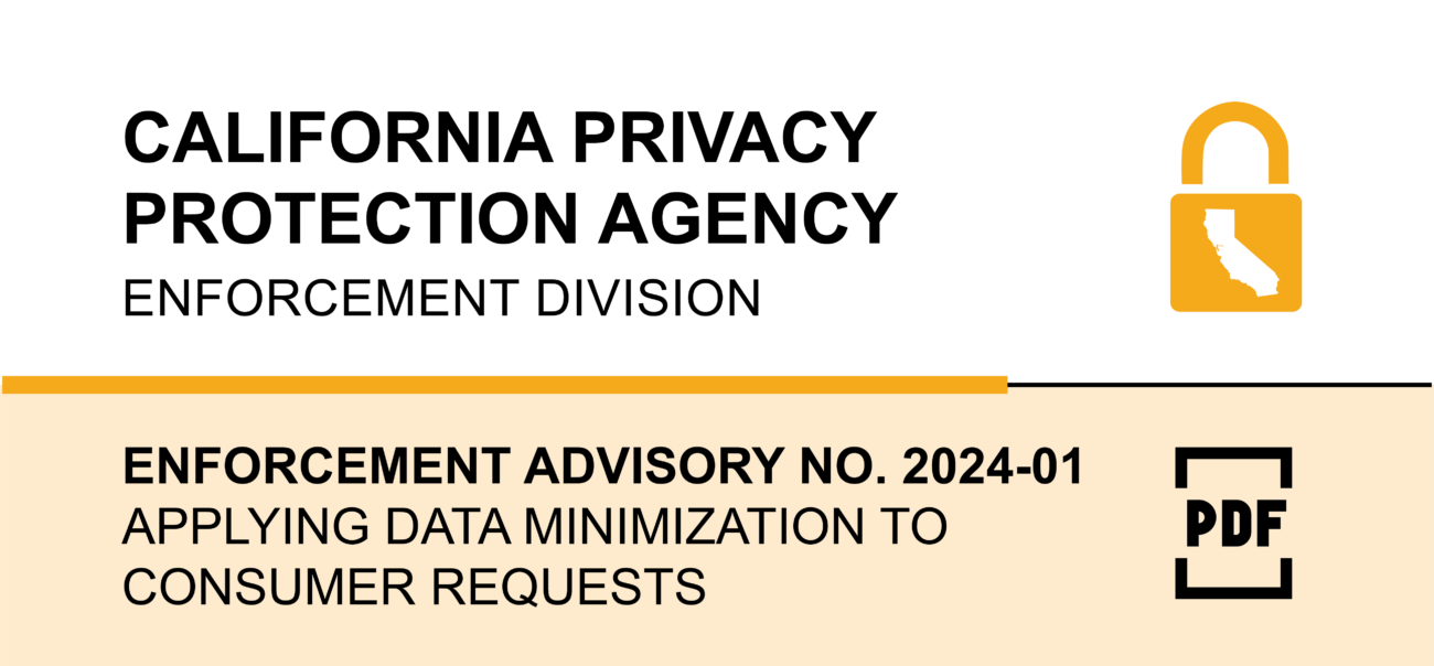 Enforcement Advisory 2024-01. Applying Data Minimization To Consumer Requests