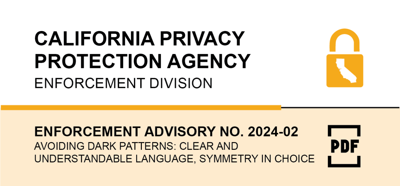 Enforcement Advisory 2024-02. Avoiding Dark Patterns: Clear and Understandable Language, Symmetry in Choice
